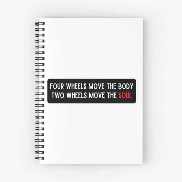 Item preview, FOUR WHEELS MOVE THE BODY TWO WHEELS MOVE THE SOUL designed and sold by thesmokeydogs.