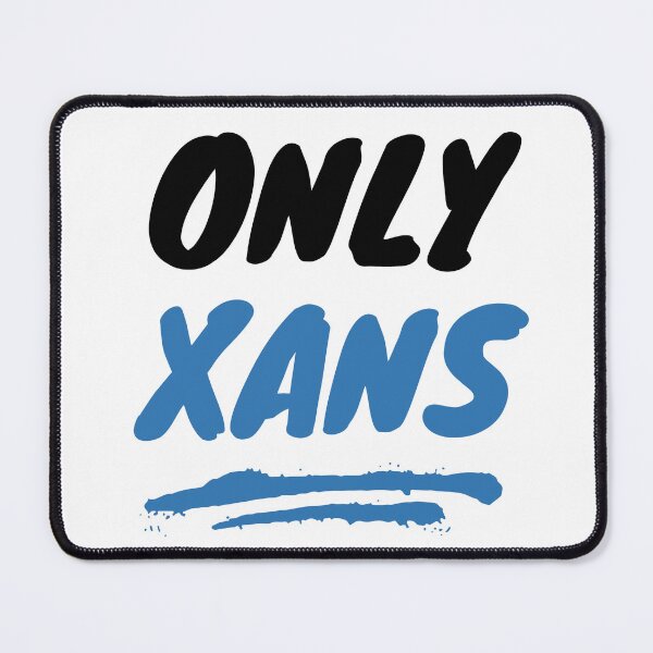 Item preview, Only Xans designed and sold by designbuck.