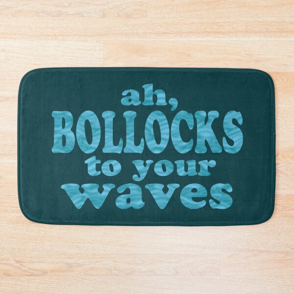 Item preview, Bollocks to your Waves designed and sold by Nikita Schaap.