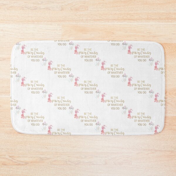Item preview, Be the Mary Crawley of Whatever You Do   designed and sold by RiotSqrlPress.