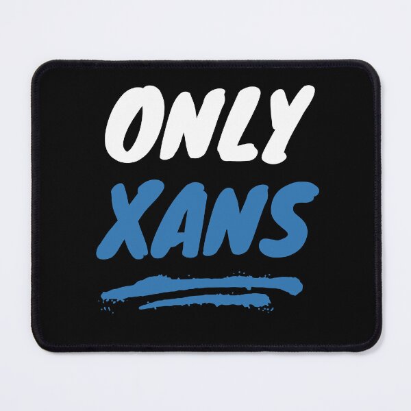Item preview, Only Xans designed and sold by designbuck.