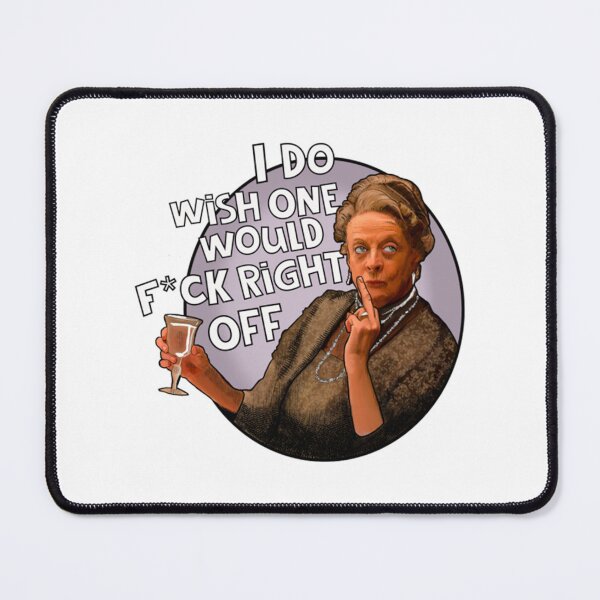 Item preview, Dowager Countess is not the one Downton Abbey   designed and sold by RiotSqrlPress.