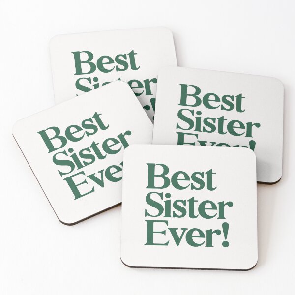 Item preview, Best Sister Ever - Best Gift for Sisters - Green designed and sold by heyluckyseven.