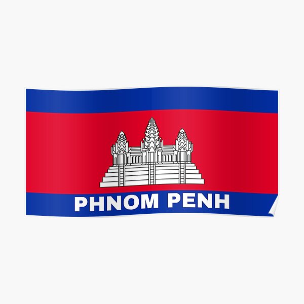 Phnom Penh City In Cambodian Flag Poster For Sale By Aybe7elf Redbubble 2635