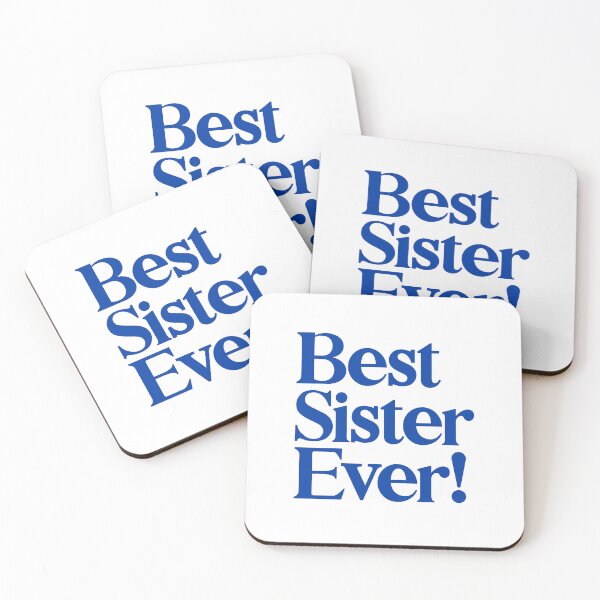 Item preview, Best Sister Ever - Best Gift for Sisters - Blue designed and sold by heyluckyseven.