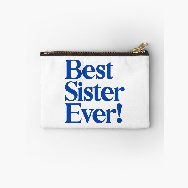 Item preview, Best Sister Ever - Best Gift for Sisters - Blue designed and sold by heyluckyseven.