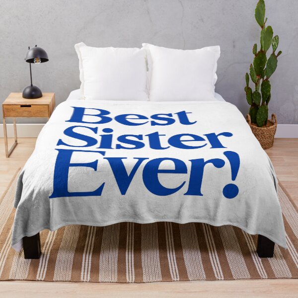 Item preview, Best Sister Ever - Best Gift for Sisters - Blue designed and sold by heyluckyseven.