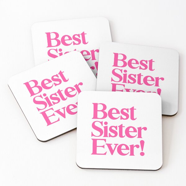Item preview, Best Sister Ever - Best Gift for Sisters - Pink designed and sold by heyluckyseven.