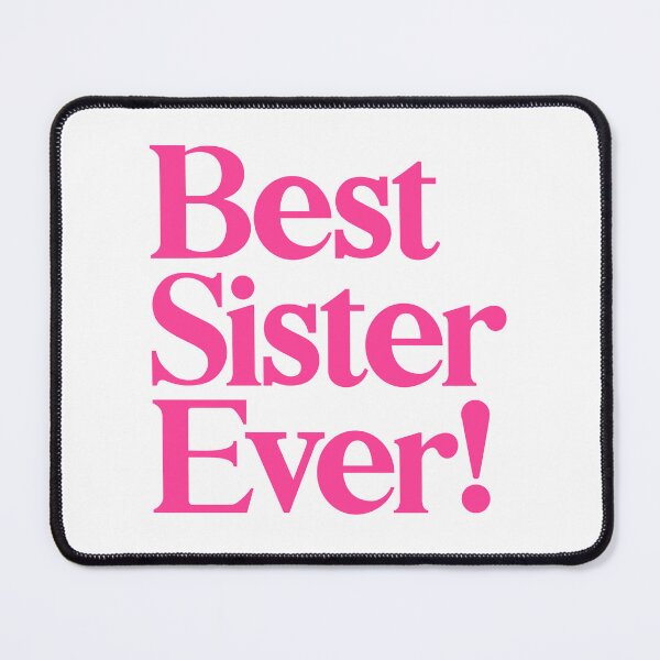 Item preview, Best Sister Ever - Best Gift for Sisters - Pink designed and sold by heyluckyseven.