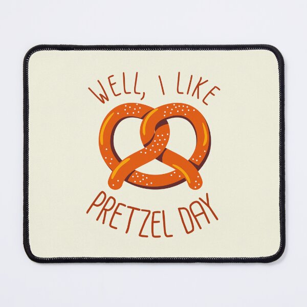 Item preview, Well, i like pretzel day designed and sold by StudioArteriana.
