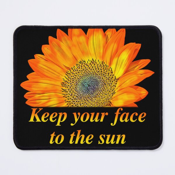 Item preview, Keep your face to the sun designed and sold by Brad Chambers.