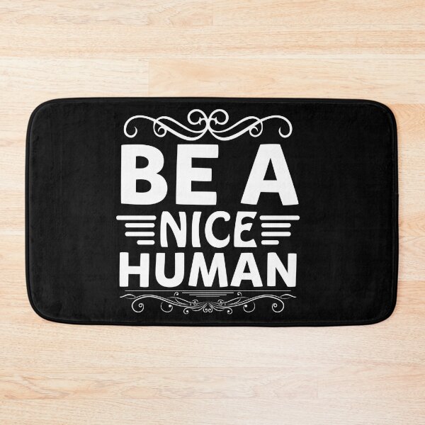 Item preview, Be a nice human designed and sold by pnkpopcorn.