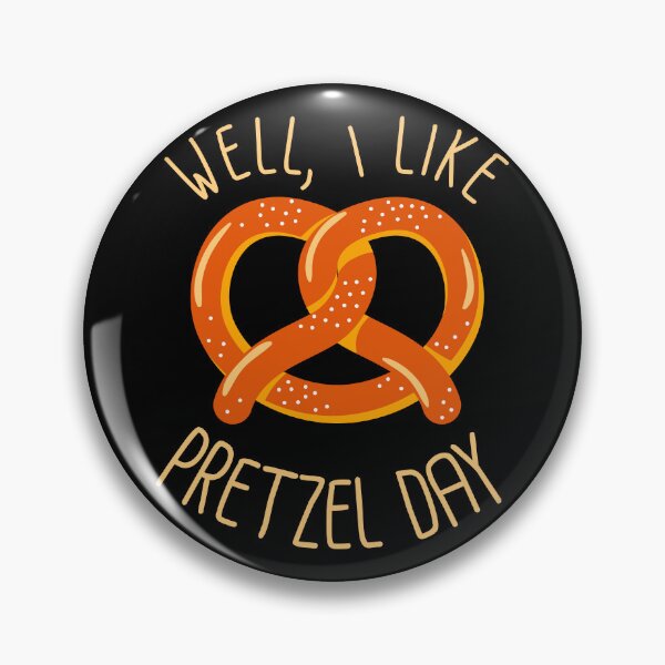 Item preview, Well, i like pretzel day designed and sold by StudioArteriana.