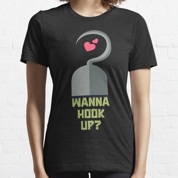 Hook Up T-Shirts for Sale