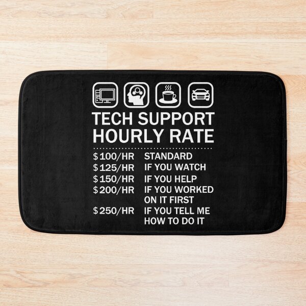 Item preview, Tech Support Hourly Rate, Computer Repair Geek designed and sold by JukeLox.