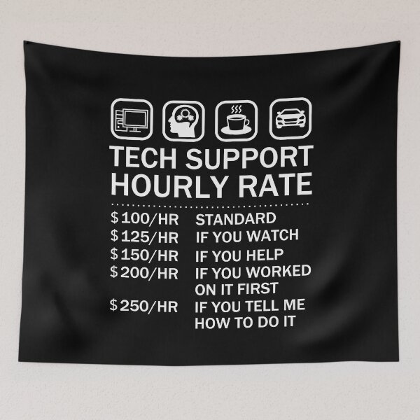 Item preview, Tech Support Hourly Rate, Computer Repair Geek designed and sold by JukeLox.