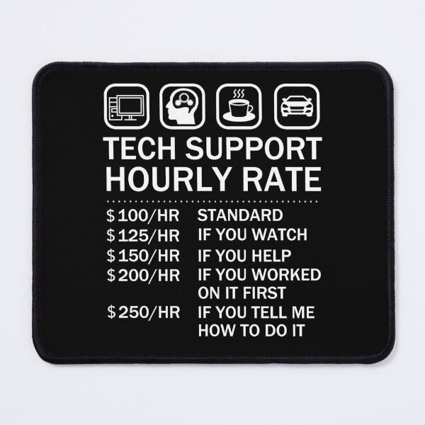 Item preview, Tech Support Hourly Rate, Computer Repair Geek designed and sold by JukeLox.