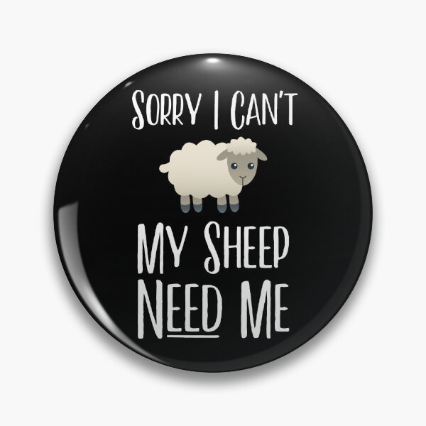 Item preview, Sorry I Cant My Sheep Need Me Sheep Whisperer Farmer designed and sold by JukeLox.