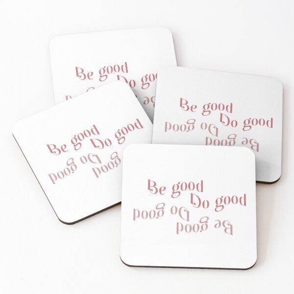 Item preview, be good do good designed and sold by syantzer.