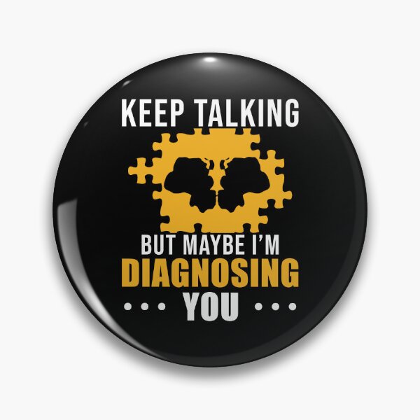Item preview, Psychiatrist Keep Talking Maybe I'm Diagnosing You Puzzle designed and sold by StrongShirts.