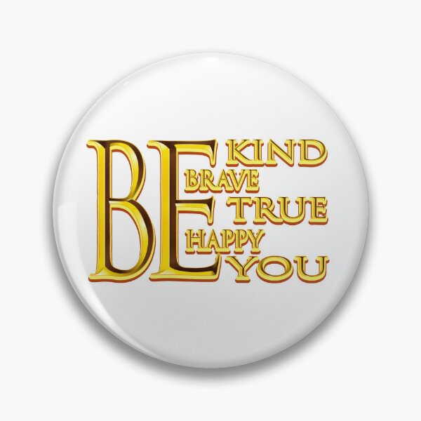 Item preview, be kind be brave be true be happy be you designed and sold by bahdsgraphic.