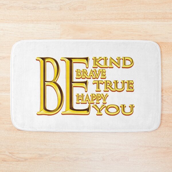 Item preview, be kind be brave be true be happy be you designed and sold by bahdsgraphic.