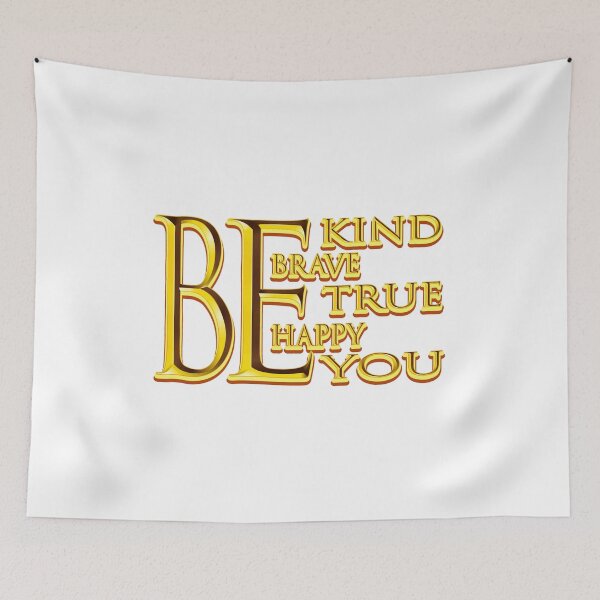 Item preview, be kind be brave be true be happy be you designed and sold by bahdsgraphic.