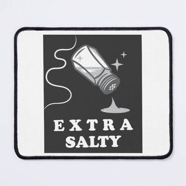 Item preview, Extra Salty | Funny Quote designed and sold by Dex-Shop.
