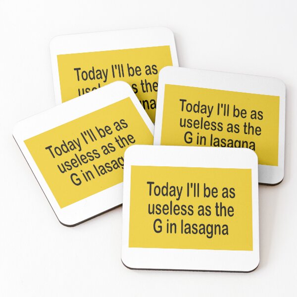 Item preview, Today I'll be as useless as the G in lasagna designed and sold by Becky Hunter.