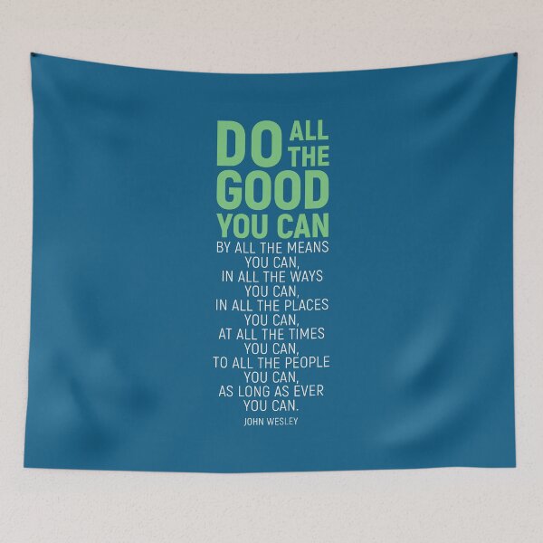 Item preview, Do All The Good You Can, By All The Means You Can, John Wesley Inspirational Quote designed and sold by aenaonartwork.