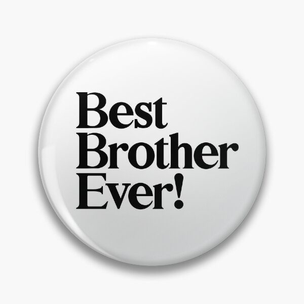 Item preview, Best Brother Ever - Best Gift for Brothers designed and sold by heyluckyseven.