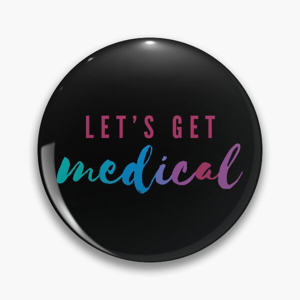 Item preview, Let's Get Medical | Funny Medicine Pun for Doctor or Nurse designed and sold by Cardinal Designs.