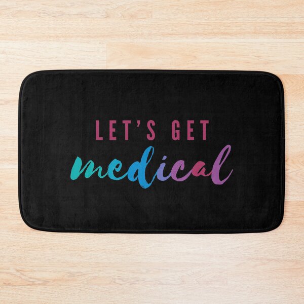 Item preview, Let's Get Medical | Funny Medicine Pun for Doctor or Nurse designed and sold by Cardinal Designs.