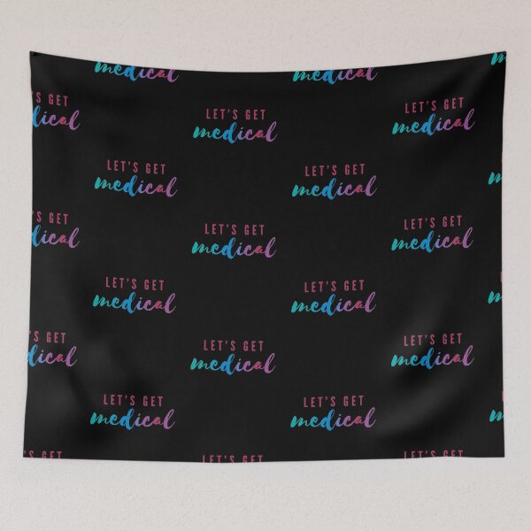 Item preview, Let's Get Medical | Funny Medicine Pun for Doctor or Nurse designed and sold by Cardinal Designs.