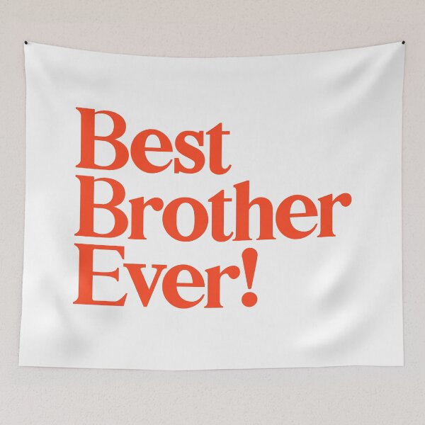 Item preview, Best Brother Ever - Best Gift for Brothers - Red designed and sold by heyluckyseven.