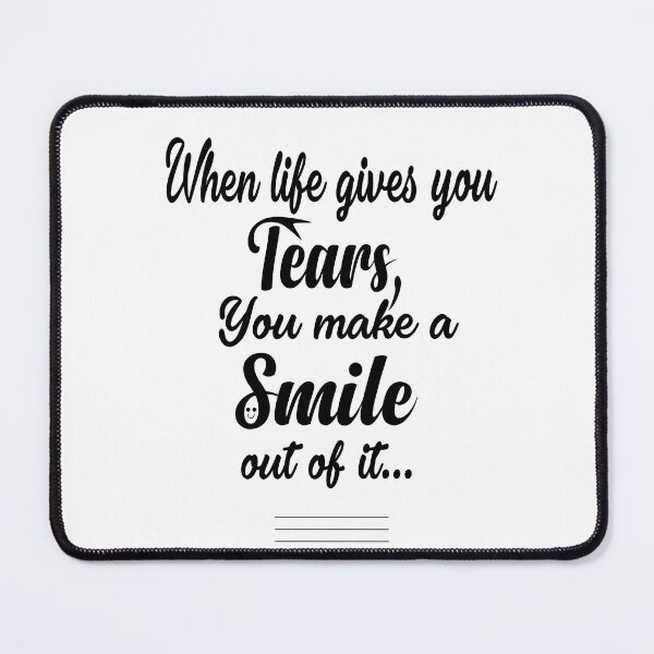 Item preview, When life gives you tears designed and sold by NUSUSDREAM.