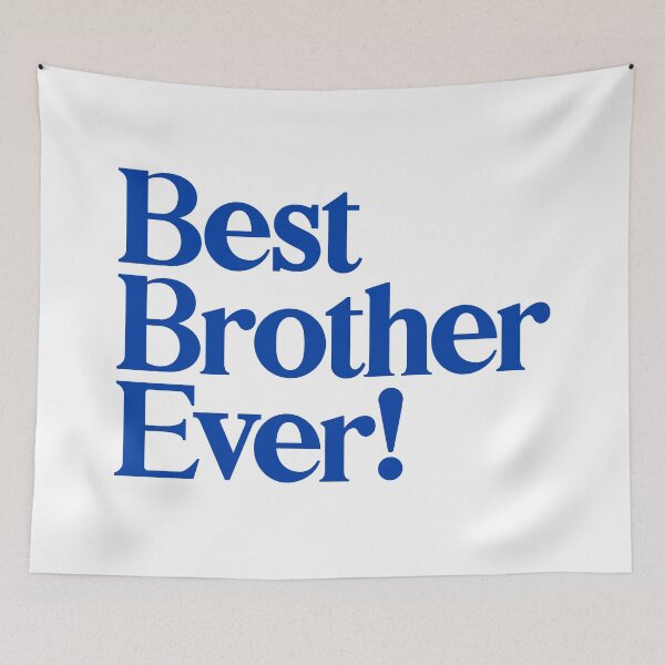 Item preview, Best Brother Ever - Best Gift for Brothers - Blue designed and sold by heyluckyseven.