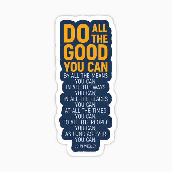 Item preview, Do All The Good You Can, By All The Means You Can, John Wesley Inspirational Quote designed and sold by aenaonartwork.