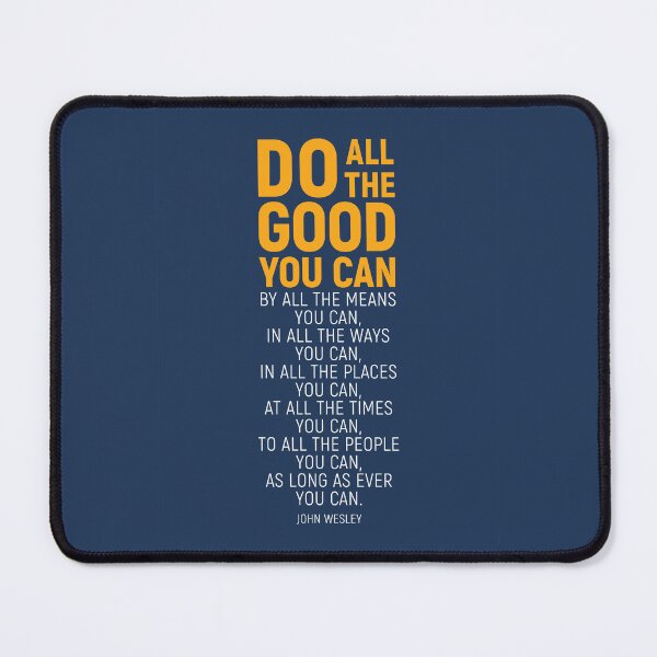 Item preview, Do All The Good You Can, By All The Means You Can, John Wesley Inspirational Quote designed and sold by aenaonartwork.