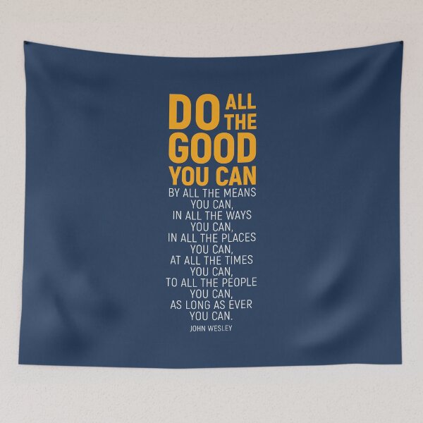Item preview, Do All The Good You Can, By All The Means You Can, John Wesley Inspirational Quote designed and sold by aenaonartwork.