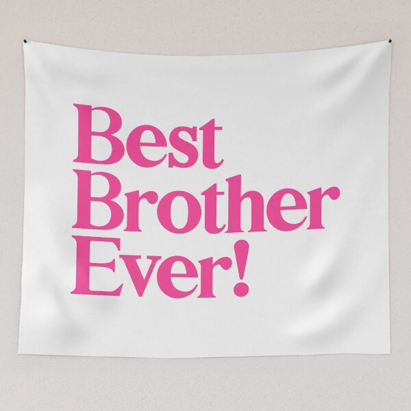 Item preview, Best Brother Ever - Best Gift for Brothers - Pink designed and sold by heyluckyseven.