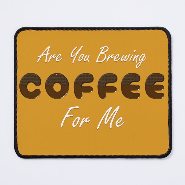 Item preview, Are You Brewing Coffee For Me Fanny coffee Quote , coffee Cool design designed and sold by NEBULAmonopro.