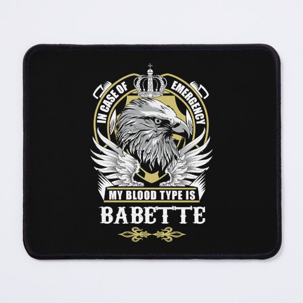 Item preview, Babette Name T Shirt - In Case Of Emergency My Blood Type Is Babette Gift Item Tee designed and sold by ximenalivi.
