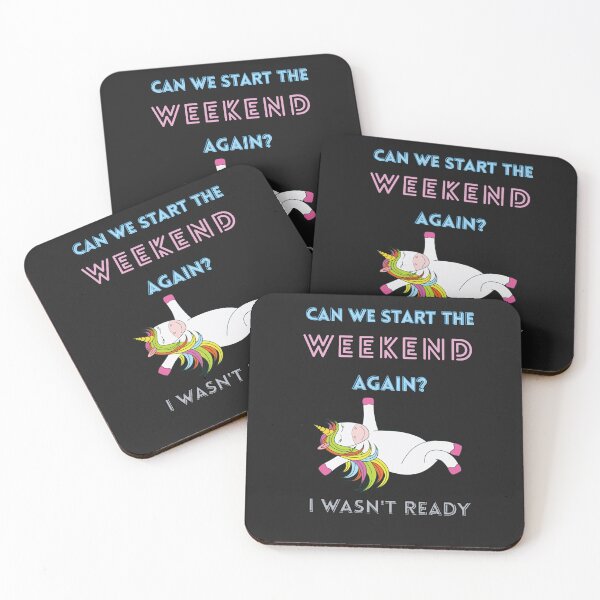 Item preview, Can we start the weekend again? I wasn't ready. No work. Me time. Party time. Party with unicorns. designed and sold by zicutza.