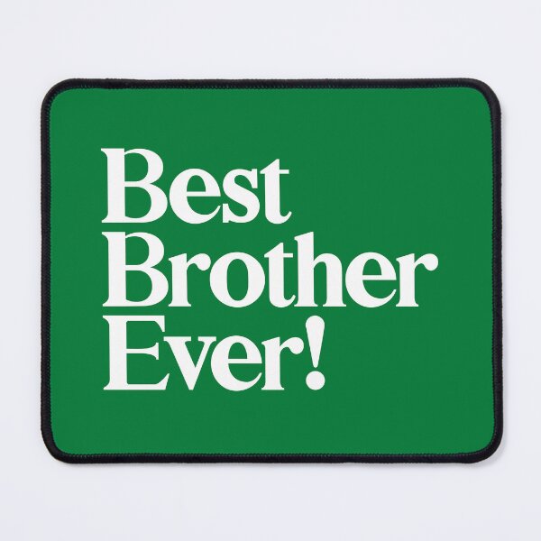 Item preview, Best Brother Ever - Best Gift for Brothers - Greeen designed and sold by heyluckyseven.
