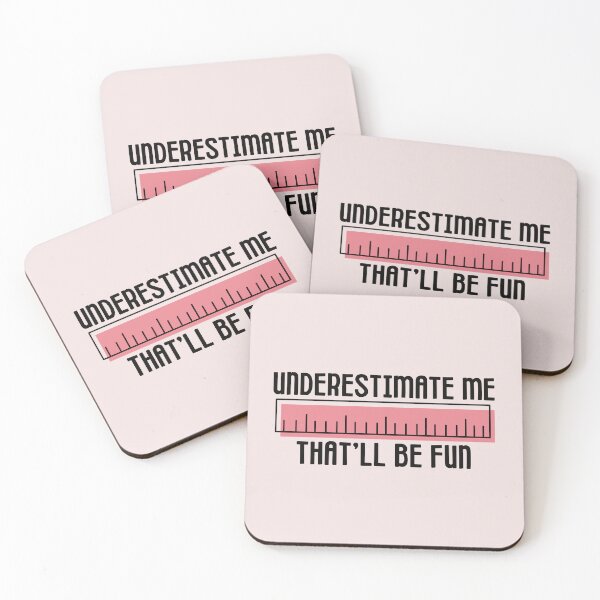 Item preview, Underestimate Me That'll Be Fun designed and sold by SunfullyYours.