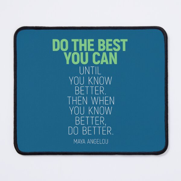 Item preview, Do The Best You Can Until You Know Better, Maya Angelou Quote, Classroom Decor, Inspirational Quote designed and sold by aenaonartwork.