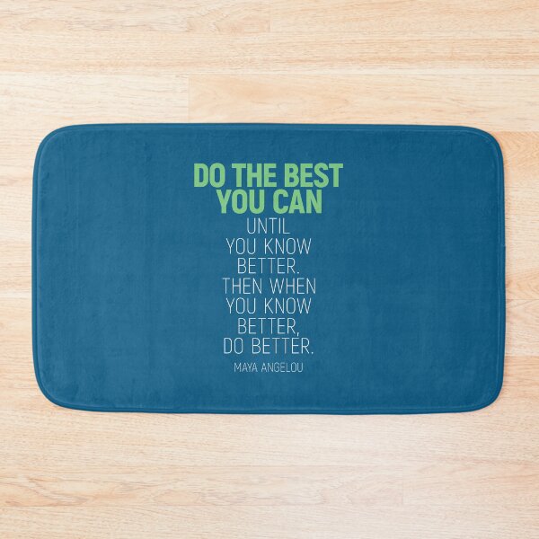 Item preview, Do The Best You Can Until You Know Better, Maya Angelou Quote, Classroom Decor, Inspirational Quote designed and sold by aenaonartwork.