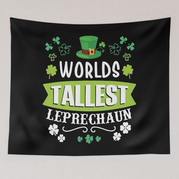 Item preview, World's Tallest Leprechaun St Patrick's Day Funny Irish designed and sold by ecomdesign.