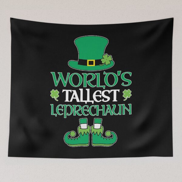 Item preview, World's Tallest Leprechaun St Patrick's Day Funny Irish designed and sold by ecomdesign.